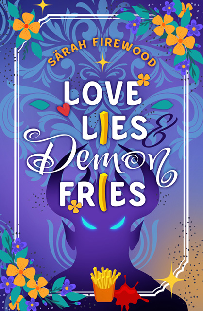 Love lies and Demon Fries, 