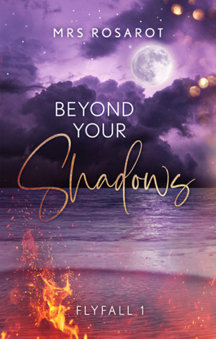 Beyond your Shadows – Flyfall 1 Beyond your Shadows – Flyfall 1