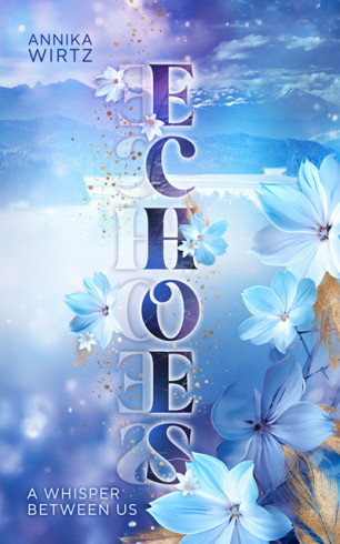 Echoes – A whisper between us Echoes – A whisper between us