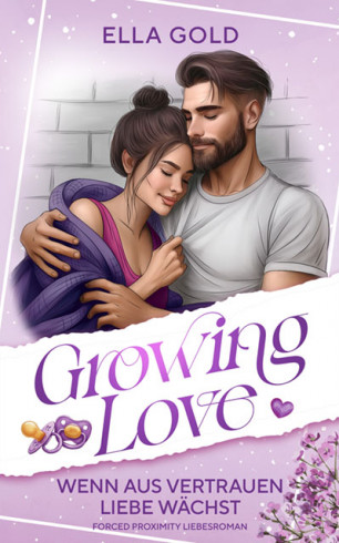 Growing Love – Wenn aus Vertrauen Liebe wächst Growing Love – Wenn aus Vertrauen Liebe wächst